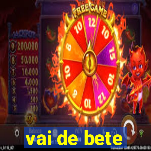 vai de bete